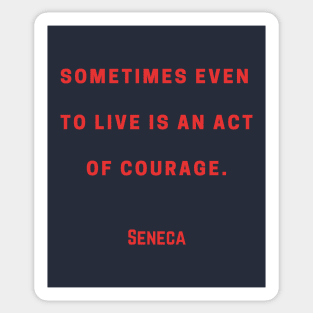 Seneca quote red text Sticker